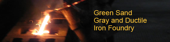 Green Sand Gray and Ductile Iron Foundry